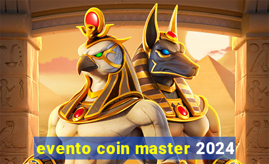 evento coin master 2024